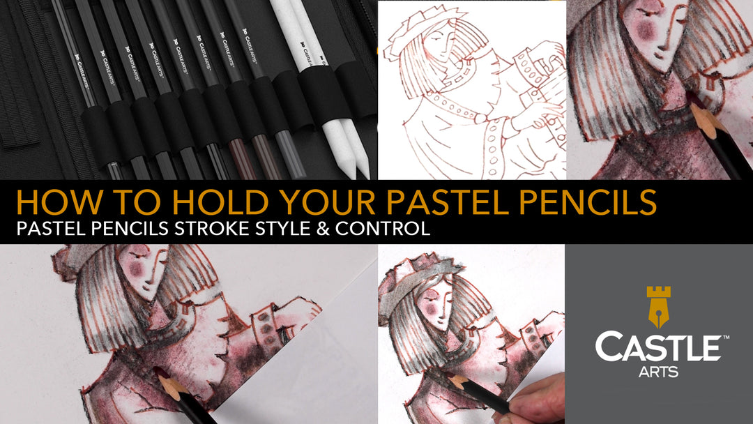 How to Hold & Control Your Pastel Pencils